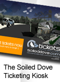 The Soiled Dove Ticketing Kiosk (Concert Venue)